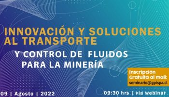 SSMCEN invita a seminario “innovación y soluciones al transporte y control de fluídos para la minería”